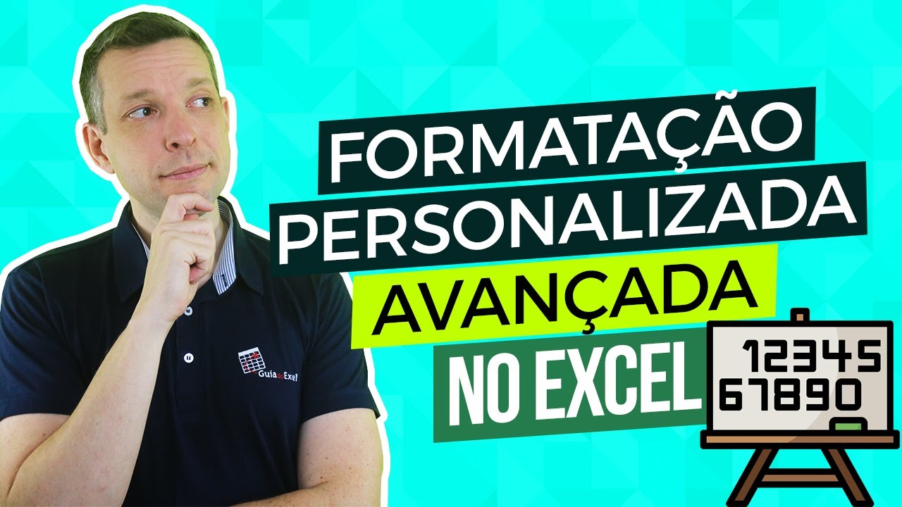 [Excel] Formatação Personalizada Avançada