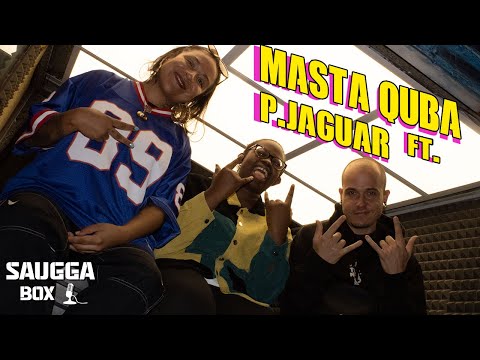 MASTA QUBA ft. P.JAGUAR - SAUGGA BOX #5