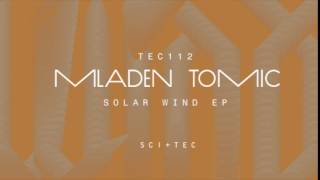 Mladen Tomic - Solar Wind (Original Mix) [SCI+TEC Digital Audio]