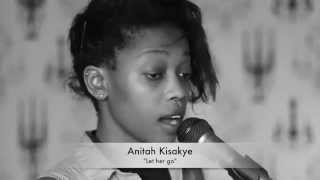 Anitah Kisakye, &quot;Let her go&quot;