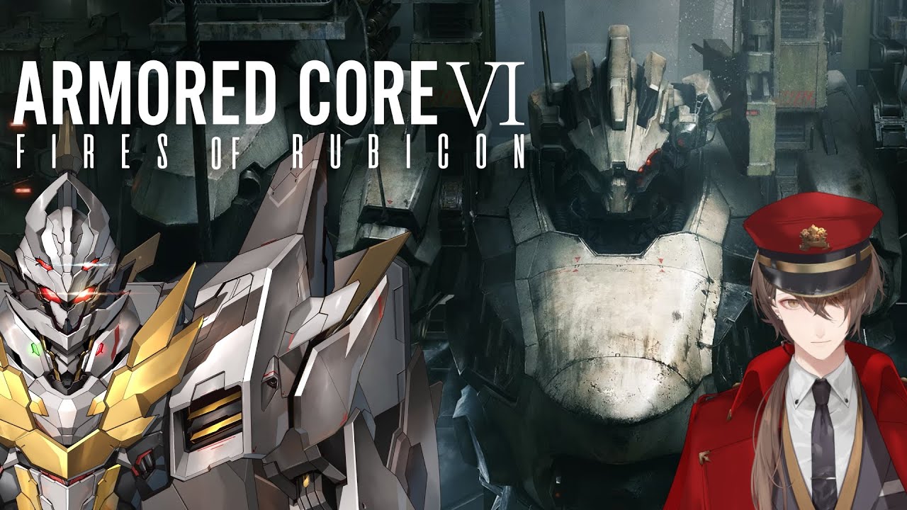 【ARMORED CORE VI FIRES OF RUBICON】 闘争の炎、点火 【にじさんじ/加賀美ハヤト】