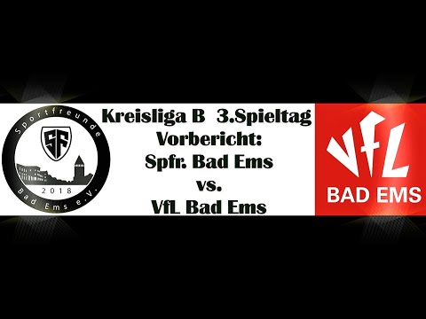 Kreisliga B  3.Spieltag  Vorbericht: Spfr. Bad Ems vs. VfL Bad Ems