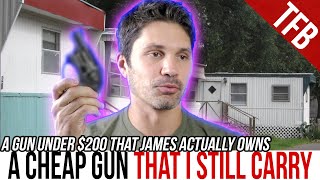 The ONLY Cheap Gun that I Still Carry...(Sometimes)