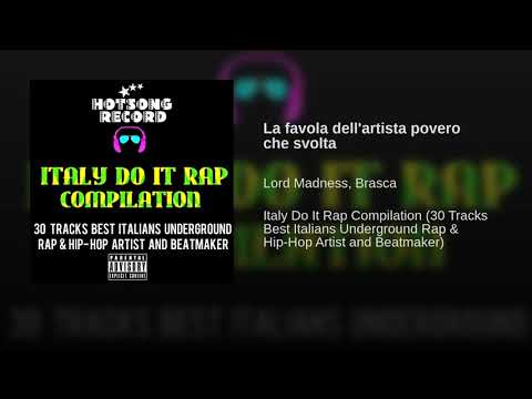 Lord Madness, Brasca - La favola dell'artista povero che svolta