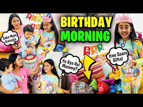 SAMAYRA KI SURPRISE BIRTHDAY MORNING | BIRTHDAY Morning Routine | Surprise GIFTS | SAMAYRA NARULA