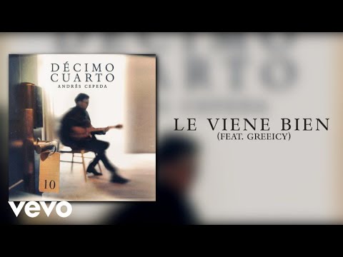 Andrés Cepeda, Greeicy - Le Viene Bien (Audio Oficial)
