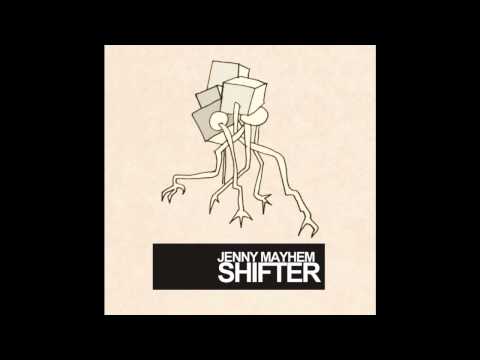 Jenny Mayhem - Shifter