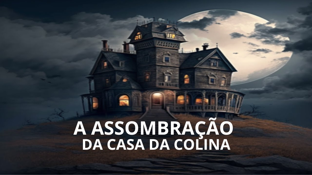 Watch Now A Assombração Da Casa Da Colina A Assombração Da Casa Da Colina