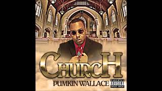 Pumkin Wallace -  Testify