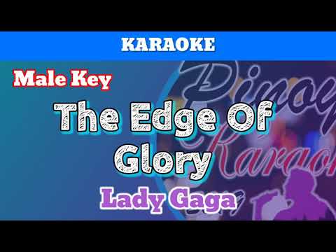 The Edge Of Glory by Lady Gaga (Karaoke : Male Key)