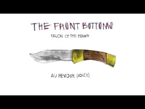 The Front Bottoms - Au Revoir (Adios) (Official)