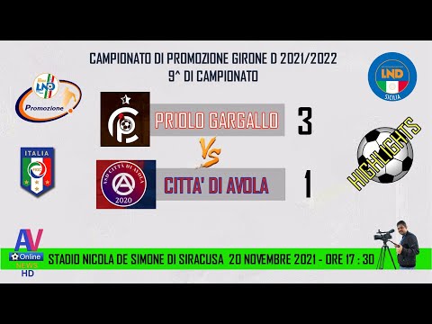 VIDEO HIGHLIGHTS - PRIOLO GARGALLO - CITTA' DI AVOLA - PROMOZIONE G .D  2021/2022