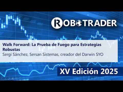 La Prueba de Fuego para Estrategias Robustas Sergi Sánchez, Sersan Sistemas, creador del Darwin SYO