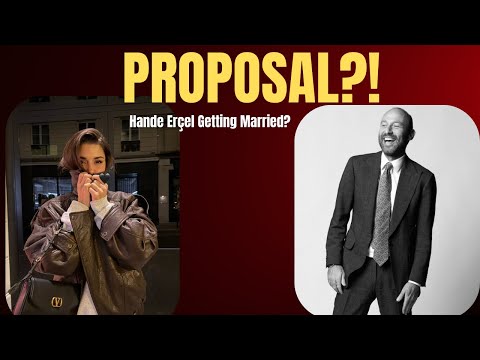 BREAKING: Onur Güvenatam Proposed to Hande Erçel?! Shocking Marriage Rumor