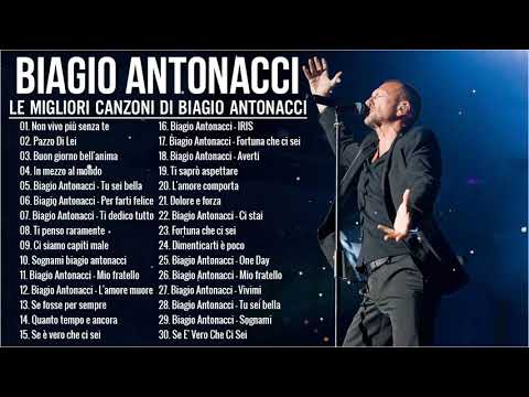 il meglio di Biagio Antonacci - Best of Biagio Antonacci - Biagio Antonacci Full Album Live