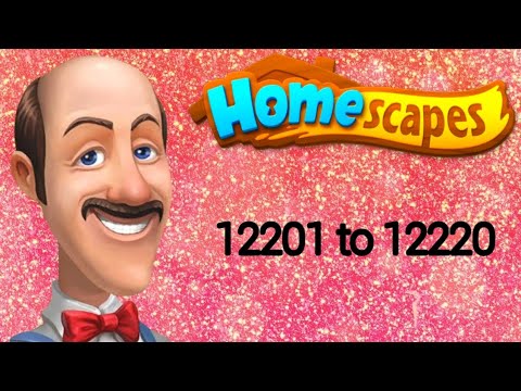 Homescapes || level 12201 to 12220