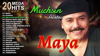 Download lagu MAYA _ PASRAH _ WAJAH DI BALIK KACA || MUCHSIN ALATAS FULL ALBUM LAWAS TERBAIK TANPA IKLAN mp3