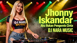 Download lagu GOKIL! ‘Aku Bukan Pengemis Cinta’ Versi DJ NARA Ini Enaknya PARAH! 🤯🔥 mp3