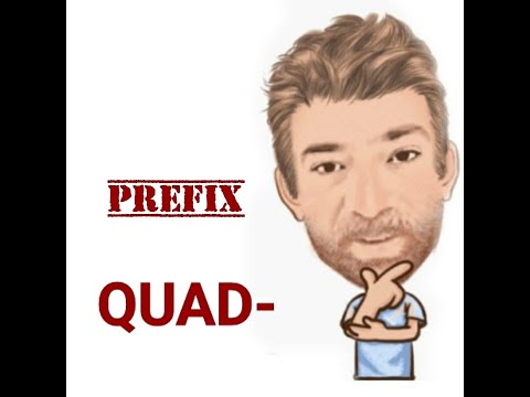 Quad- English Prefix (70) Origin - English Tutor Nick P