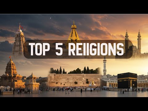 The Five Major World Religions | Hinduism, Judaism, Buddhism, Christianity, Islam