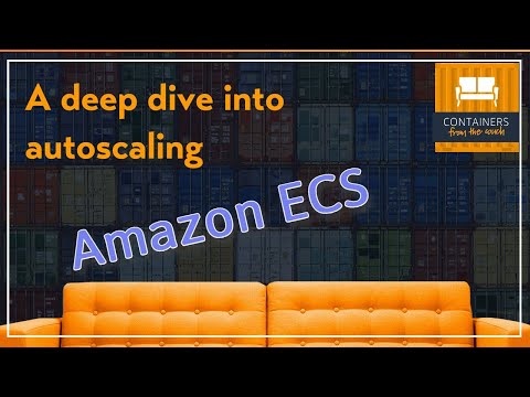 A deep dive into autoscaling on Amazon ECS