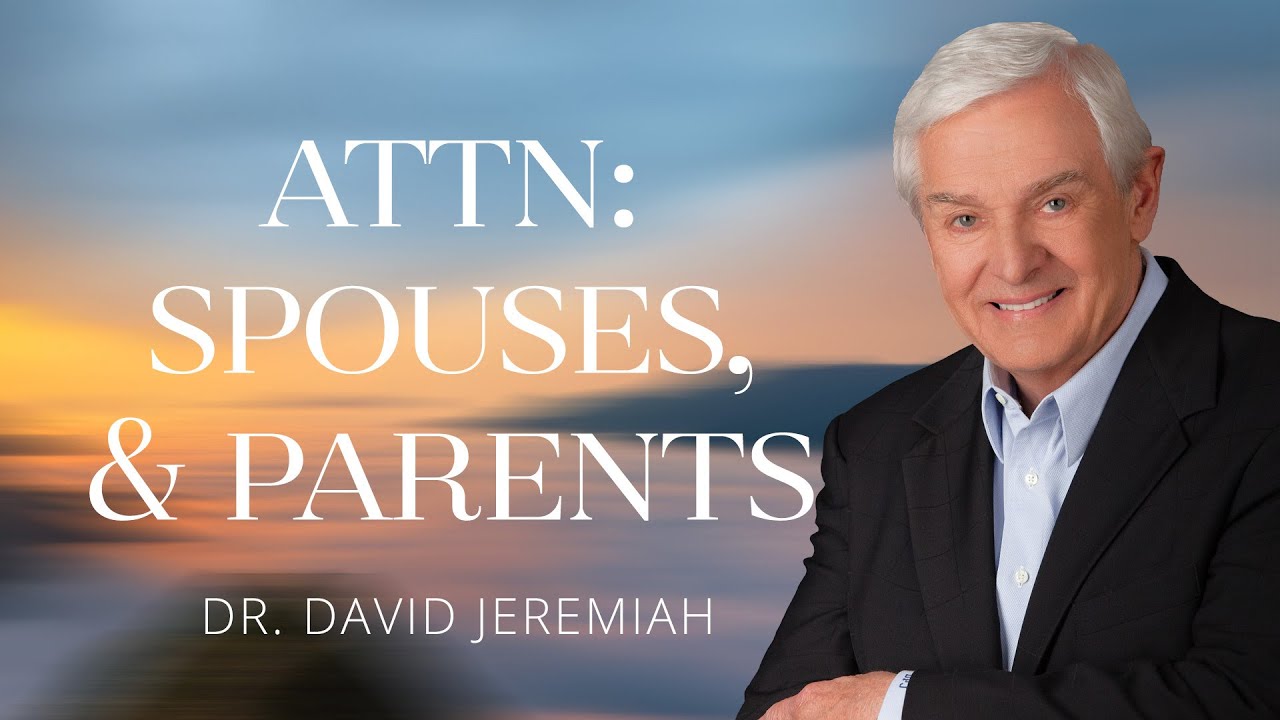 Dr. David Jeremiah Sermon 19 August 2022 The Christian Household