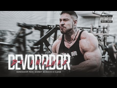 Sonhador Feat. Sidney Scaccio & CLOSE - Devorador de anilhas (Prod.Tuboybeats)