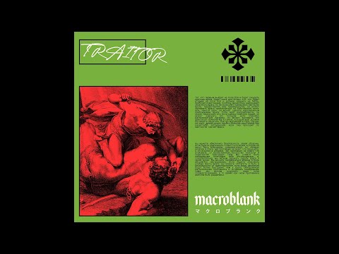 Macroblank - TRAITOR