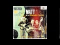 Matt and the peabody duck - When you said goodbye