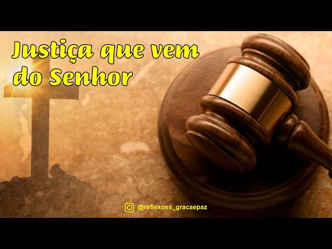 Justiça que vem do Senhor