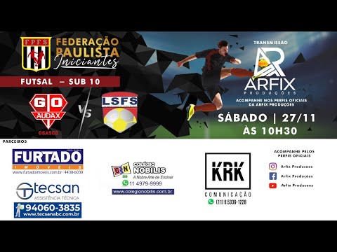 AUDAX x LIGA SANCAETANENSE - FUTSAL SUB 10