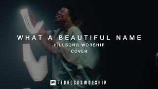 Red Rocks Worship - What A Beautiful Name (Hillsong Worship)