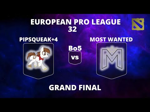 🔴 [LIVE] PIPSQUEAK+4 vs MOST WANTED | Bo5 | GRAND FINAL | European Pro L. 32 #dota2live