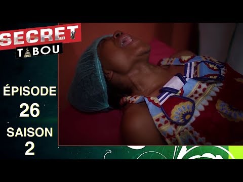 Secret Tabou  saison 2 - épisode 26 (série africaine, Cameroun)