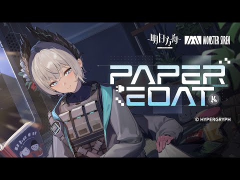《 Arknights 》OST [ Paper Boat ]