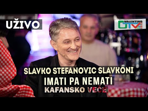 SLAVKO STEFANOVIC SLAVKONI - IMATI PA NEMATI | 2021 | UZIVO | OTV VALENTINO