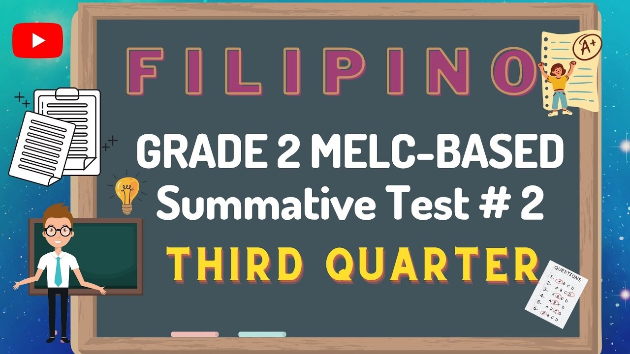 FILIPINO 2 MELC-BASED SUMMATIVE TEST NO.2 / THIRD QUARTER