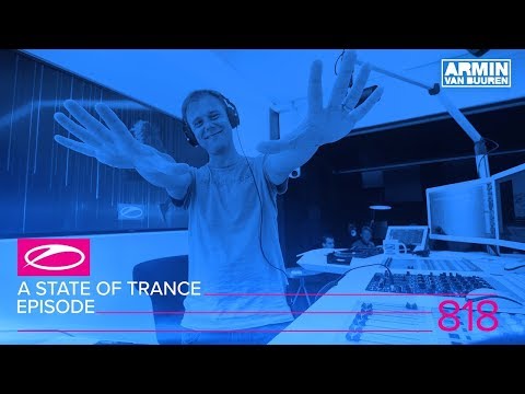 A State of Trance Episode 818 (#ASOT818)