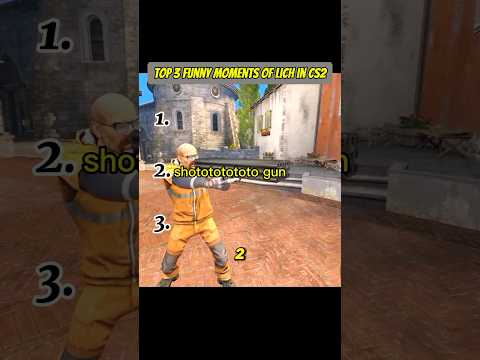 Top 3 Funny moments of lich in CS2 l part 4 l#cs2 #csgo #memes #counterstrike2 #shorts