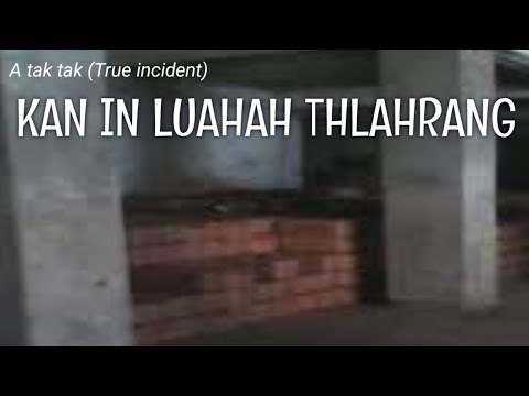 Thlahrang em ni : True Story