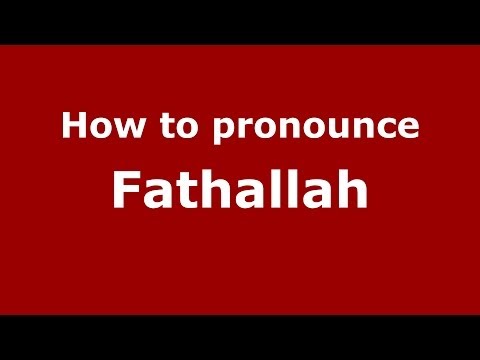 How to pronounce Fathallah (Arabic/Morocco) - PronounceNames.com