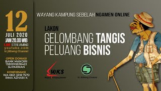 Download lagu Wayang Kampung Sebelah 'Gelombang Tangis Peluang Bisnis' - Live Stream mp3