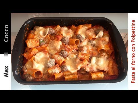 Pasta al forno Pasticciata con Polpettine