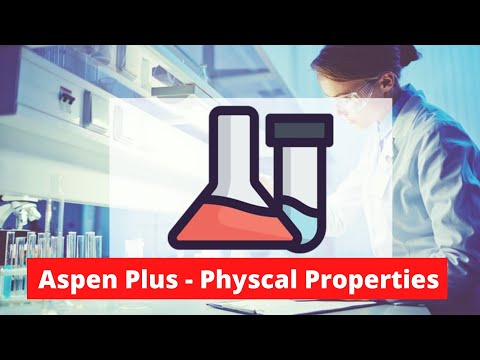 Aspen Plus Physical Properties Course TRAILER