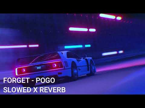 POGO - FORGET [slowed + reverb]