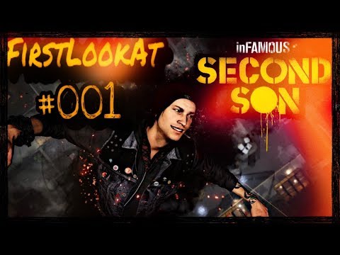 FirstLookAt #001 InFamous Second Son } DIE GEBURT EINES NEUEN HELDEN