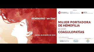Día Mundial de la Hemofilia 2020 - Webinar Mujer portadora de hemofilia o con coagulopatías