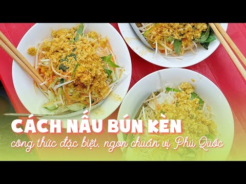 Cách Nấu Bún Kèn Phú Quốc Ngon - Chuẩn Vị Tại Nhà