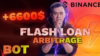 Binance Flash Loan Arbitrage Bot | How to Use Flash Loan Bot Tutorial | Huge Profits +6600$
