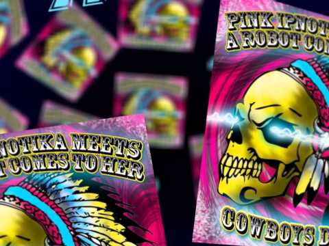 Pink Ipnotika meets A Robot Comes to Her - Cowboys Drums [Trailer]